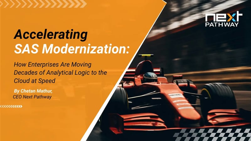 Accelerating SAS Modernization: How Enterprises Are Moving Decades of Analytical Logic to the Cloud at Speed