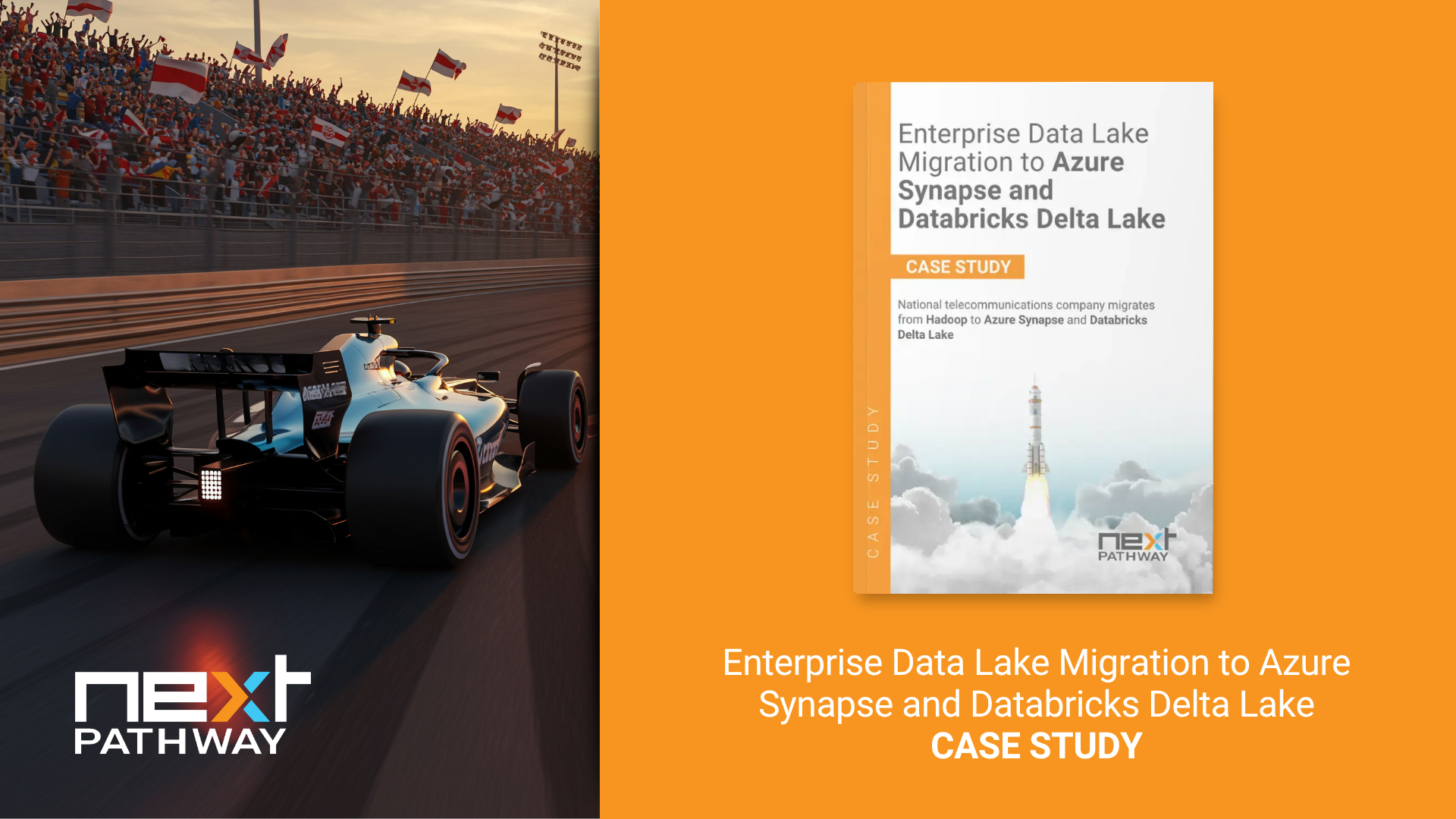 Enterprise Data Lake Migration to Azure Synapse and Databricks Delta Lake CASE STUDY