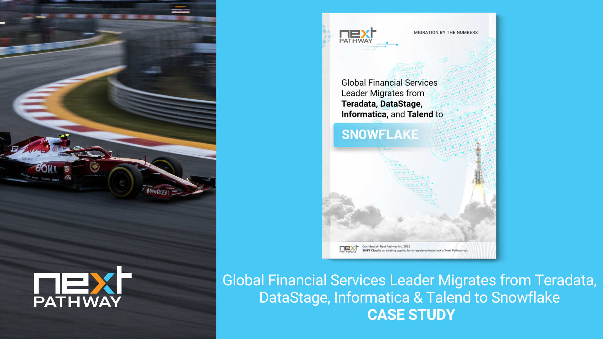 Global Financial Services Leader Migrates from Teradata, DataStage, Informatica & Talend to Snowflake