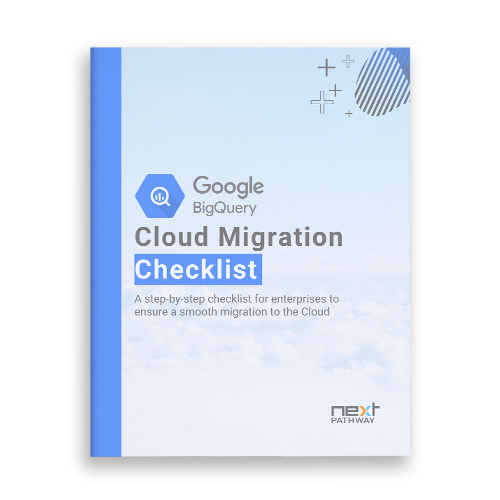 Google BigQuery Cloud Migration Checklist