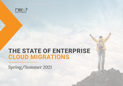 The State of Enterprise Cloud Migrations Spring/Summer 2021