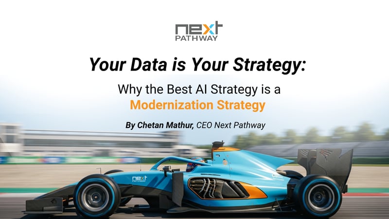 Your Data is Your Strategy: Why the Best AI Strategy is a Modernization Strategy