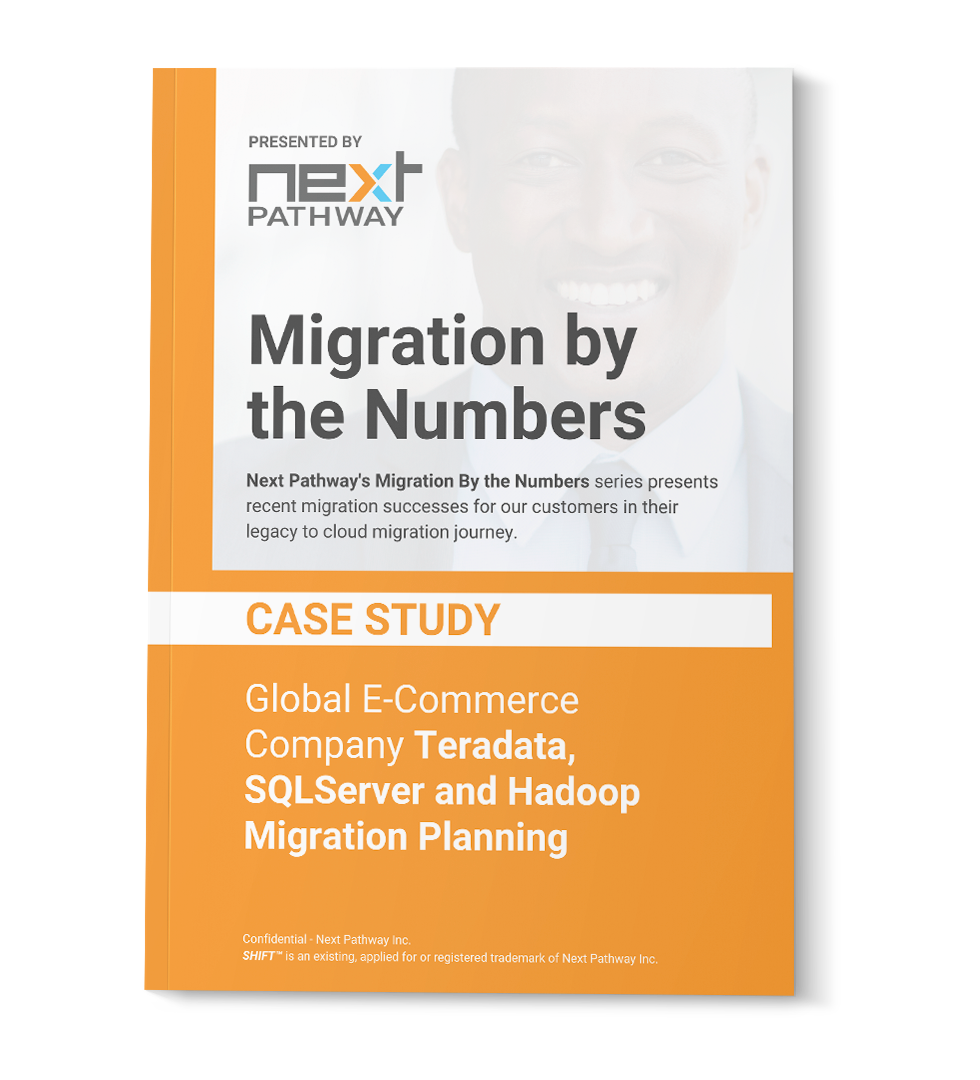 MU_MbN - Global E-Commerce Company - Teradata, SQLServer and Hadoop Migration Planning MU_MbN - Global E-Commerce Company - Teradata, SQLServer and Hadoop Migration Planning