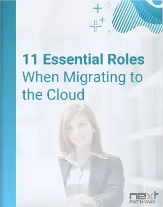 11 Essential Roles in Cloud Migration
