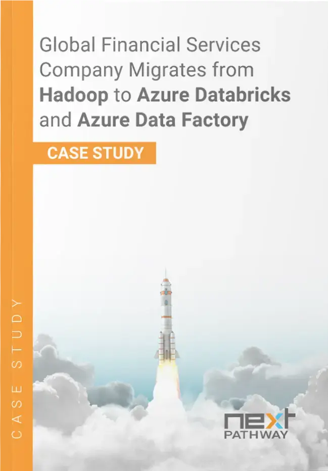 Global Financial Services Company Migrates from Hadoop to Azure Databricks and Azure Data Factory