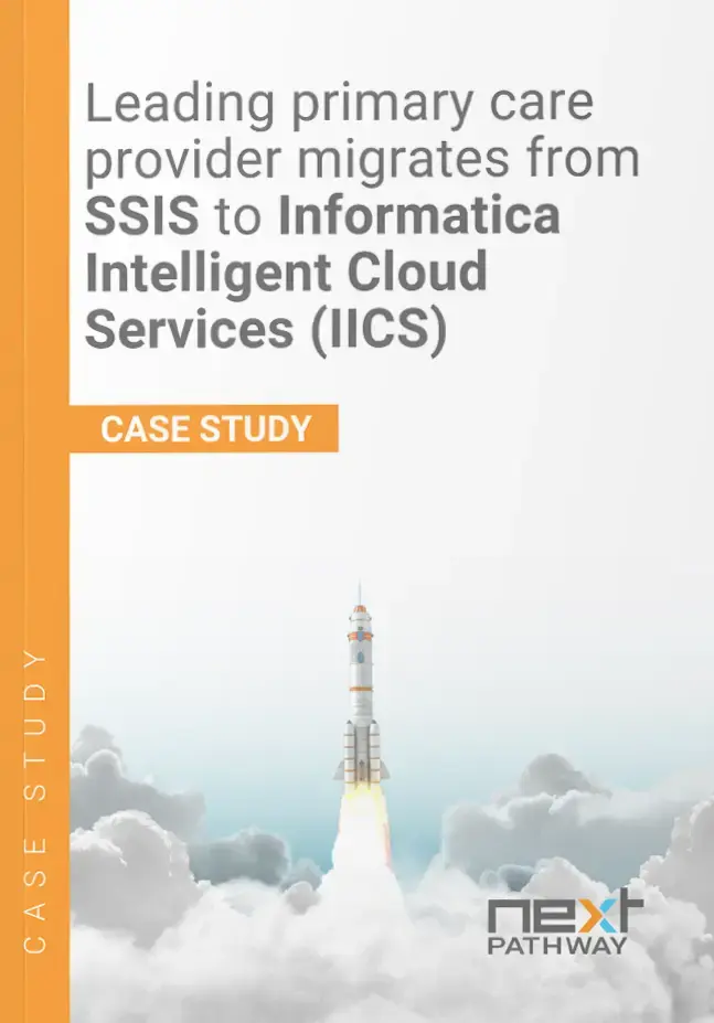 Leading primary care provider migrates from SSIS to Informatica Intelligent Cloud Services (IICS)