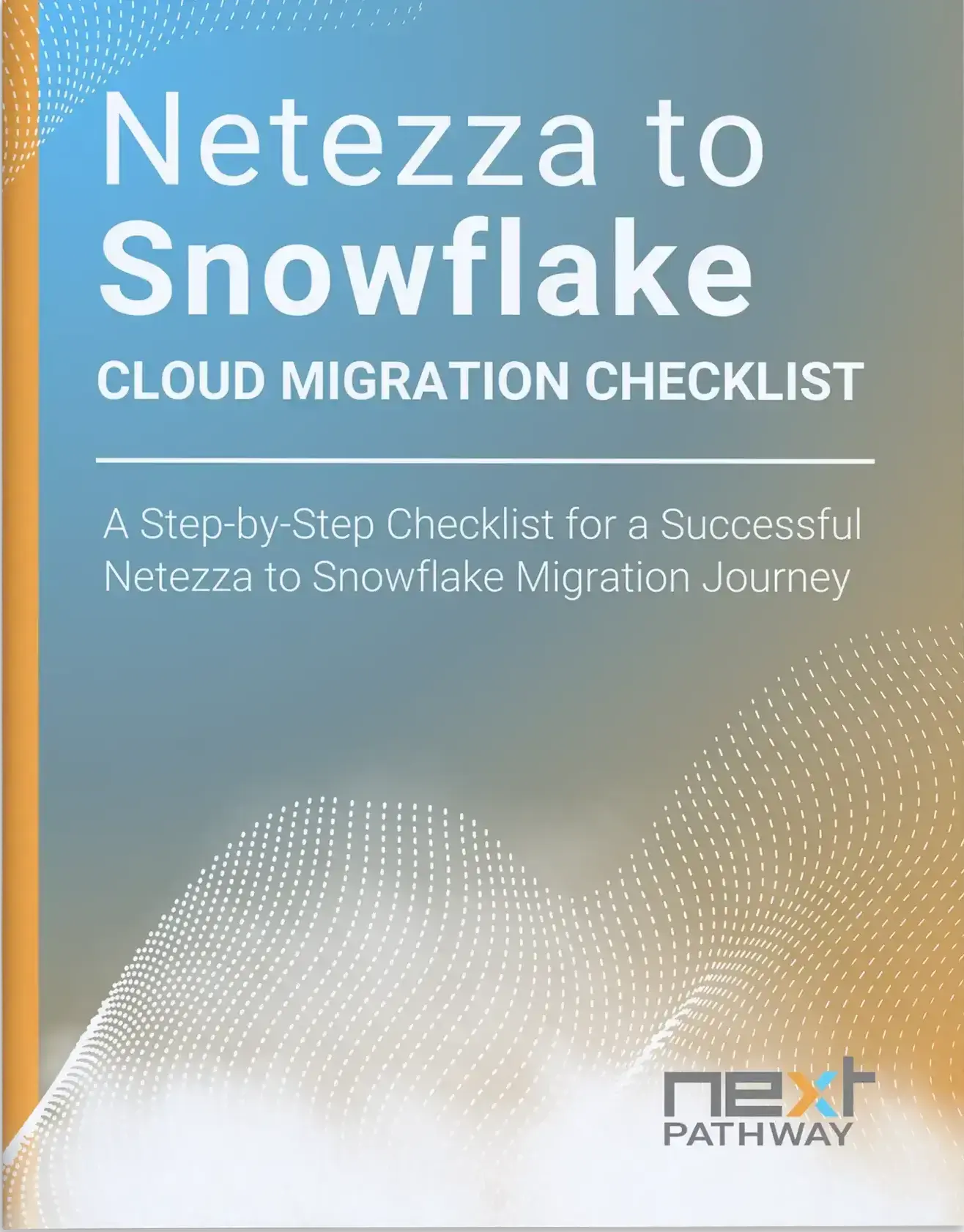 Netezza to Snowflake Cloud Migration Checklist